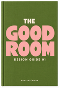 THE GOOD ROOM: DESIGN GUIDE 01